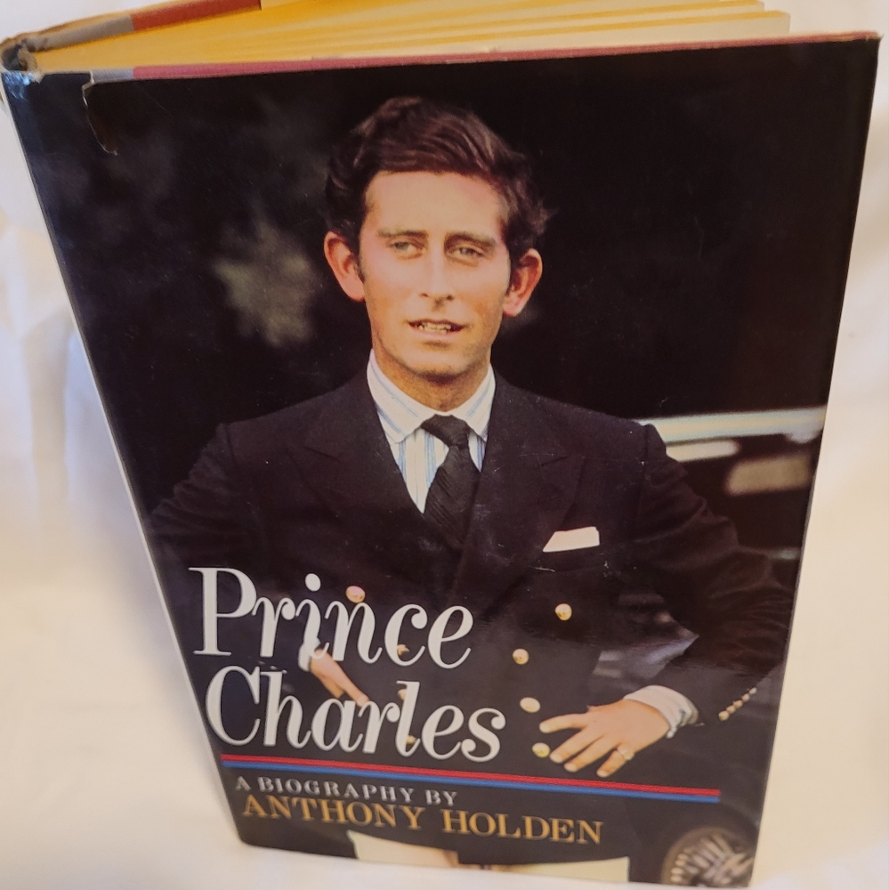 Prince Charles, A Biography by Anthony Holden